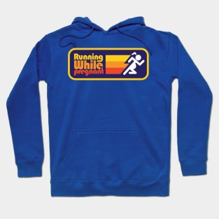 Running While Pregnant Hoodie